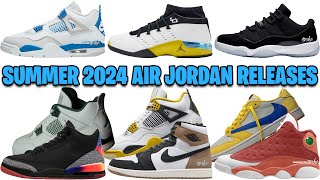 AIR JORDAN SUMMER 2024 RELEASE DATES COMPLETE GUIDE  WHAT THEY DIDN’T SHOW ✅ [upl. by Nageam]