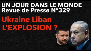 Ukraine Beyrouth  Gaza  vers lexplosion  Revue de Presse N°329 [upl. by Alburga]