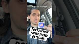 Don’t Put Your “I VOTED” Sticker On Leather election vote leather [upl. by Earlene]