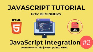 Learn JavaScript For Beginners  How to Include JavaScript into HTML  JavaScript Tutorial [upl. by Mehalek]