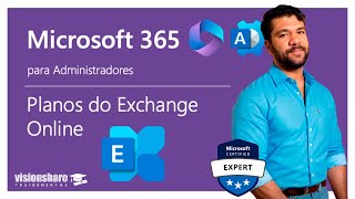 Aula 10  Planos do Exchange Online  Curso de Microsoft 365 para Administradores [upl. by Allac725]