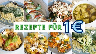 7 günstige Rezepte für 1 EURO Günstig kochen mit FeierabendRezepten  Zubereitung unter 15 Min [upl. by Nic]