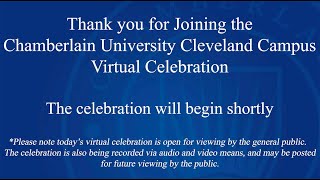 Chamberlain University Cleveland Campus Virtual Graduation Ceremony [upl. by Seften224]