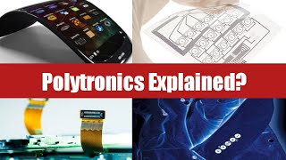 What is Polytronics Polymer Electronic Explained  Folding Phones Concept [upl. by Egin]