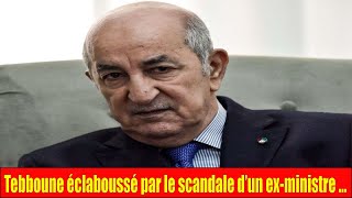 Algérie Tebboune éclaboussé par le scandale d’un exministre jugé pour corruption [upl. by Clauddetta]