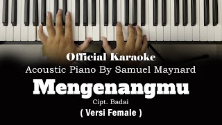 Mengenangmu  Official Karaoke Akustik Piano By Samuel Maynard Female Versionquot [upl. by Mercuri719]