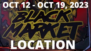 Black Market Vending Machine Location October 12 2023 Borderlands 3  Konrads Hold [upl. by Julienne832]