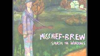 Mischief Brew  Smash The Windows full album [upl. by Ayerdna]