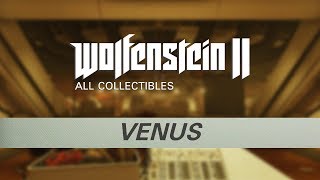 Wolfenstein 2  Venus  All Collectibles Gold Starcards Concepts Toys Records Readables [upl. by Nnylakcaj]