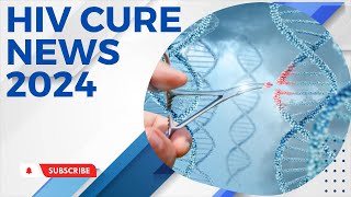 BREAKING NEWS 2024 Gene Editings Pursuit of a CURE for HIV [upl. by Latt]