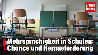 Mehrsprachigkeit in Schulen Chance und Herausforderung  kronetv NEWS [upl. by Sumer]