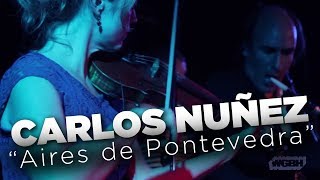 WGBH Music Carlos Nuñez  Aires de Pontevedra live [upl. by Fransis]