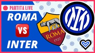 🔴 ROMA INTER in Diretta Live reaction Serie A NO Streaming [upl. by Babs]