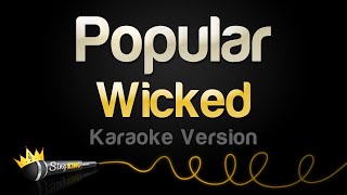 Wicked  Popular Karaoke Version [upl. by Adina]