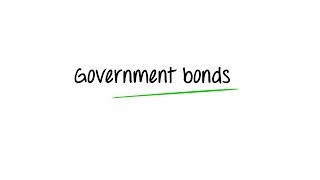 What are Government Bonds [upl. by Reld]