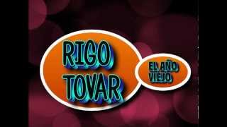 RIGO TOVAR EL AÑO VIEJO [upl. by Bedwell]