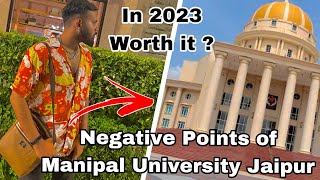 Negative points of Manipal University Jaipur in 2023 [upl. by Pliam]