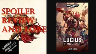 Warhammer Review and Lore Lucius The Faultless Blade by Ian St Martin [upl. by Waldemar]