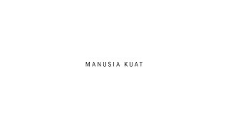 TULUS  Manusia Kuat Official Lyric Video [upl. by Howes418]