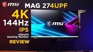 MSI MAG 274UPF 4K 144Hz IPS Esports Gaming Monitor Review [upl. by Bui713]