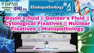 Bouins fluid  Genders Fluid  Cytological Fixatives  Nuclear Fixatives  Histopathology [upl. by Icam289]