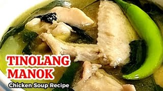 CLASSIC TINOLANG MANOK RECIPE I PANLASANG PINOY [upl. by Court]