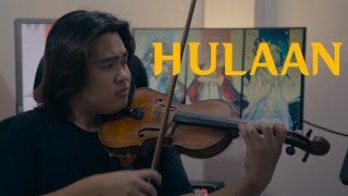 Hulaan  Janine Teñoso  Violin Cover [upl. by Thetis666]