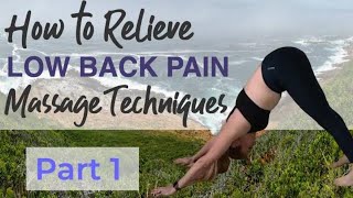 How To Relieve Low Back Pain  Massage Techniques [upl. by Kape]