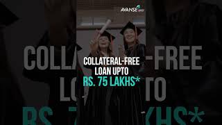 AVANSE Study Abroad Education Loan Collateralfree Loans Up to Rs 75 Lakhs [upl. by Ahseined]