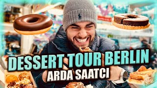 Spontane DESSERT Tour Durch Berlin 🍩 🍰  Food Tour  Arda Saatci [upl. by Tana]