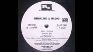 Timbaland and Magoo  Luv 2 Luv U Remix [upl. by Velick]