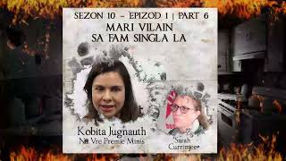 S10 E1 P6 P7  Mari vilain sa fam Singla la  Kobita amp Sara Currimjee [upl. by Arimay]