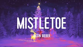 Mistletoe  Justin Bieber Lyrics  quotAyy love the wise men followed the starquot  Aesthetic Status [upl. by Nate]