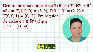 Transformação Linear  Álgebra Linear  1 Exercício de Transformação Linear [upl. by Aneeram]