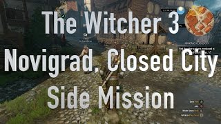 The Witcher 3 Novigrad Closed City Side Mission [upl. by Kreitman]