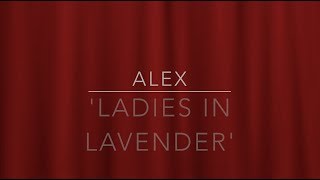 ALEX LADIES IN LAVENDER [upl. by Ahen]