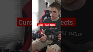 Curse  Architects Guitar Cover [upl. by Gherardi597]