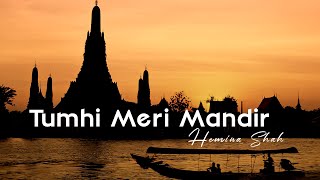 Tumhi Mere Mandir  Lyric Video  Hemina Shah  Modern Music [upl. by Lerrej]