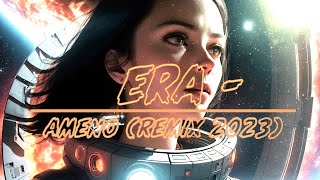 Era  Ameno Remix 2023 4K Ultra HD [upl. by Vas]