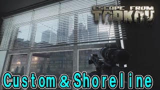 🔴【Escape from Tarkov】Custom  Shoreline [upl. by Farika361]