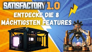 Entdecke die mächtigsten 8 Features – bist du bereit Ultimatives FabrikUpgrade SATISFACTORY v10 [upl. by Niatsirt]