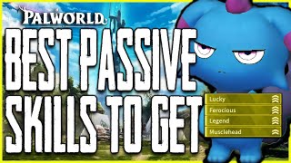 Palworld BEST PASSIVE SKILLS to Become OP in Everything  Best PALS Farming Fighting Attack Boost [upl. by Humberto]