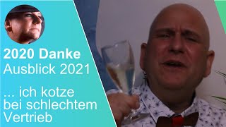 Wärmende Worte zu 2020 und 2021 danke 2020 vorschau2021 schlechter vertrieb [upl. by Annaeg]