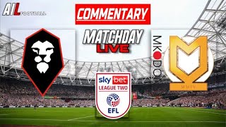 SALFORD vs MK DONS Live Commentary EFL League Two Football Stream  Livescores [upl. by Ellenrahs882]