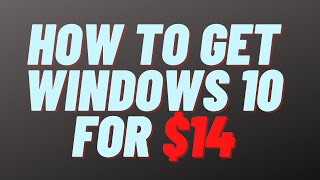 How to Get Windows 10 for 14 [upl. by Deirdre]