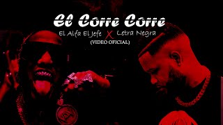 El Alfa Ft Letra Negra  Se Armo El Corre Corre Original [upl. by Rodmun689]