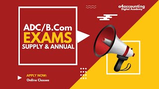 ADC amp BCom Annual amp Supplementary Examination 2024 Dates  How amp When Exams Will be Held [upl. by Beverley410]