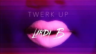 Lardi B  Twerk Up OFFICIAL MUSIC VIDEO [upl. by Naitsabas]