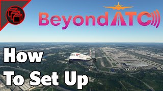 How To Set Up Beyond ATC [upl. by Irving255]