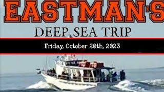 Eastmans Deep Sea Fishing Trip 10202023 [upl. by Nayve]